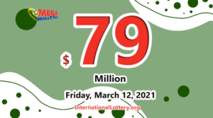 2021年3月9日的Mega Millions开奖结果；奖金为7900万美元。